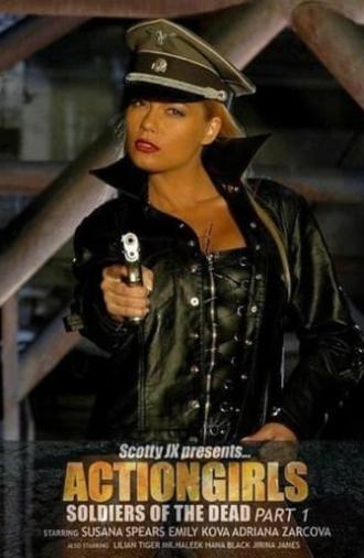 Actiongirls: Soldiers of the Dead - Part 1 (2007)