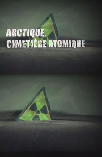 Atomfriedhof Arktis (2013)
