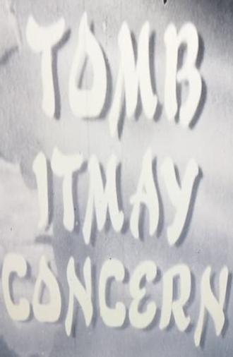 Tomb Itmay Concern (1950)