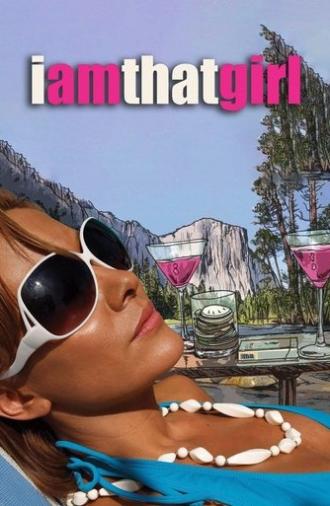 I Am That Girl (2008)