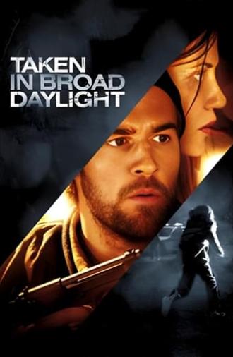 Taken in Broad Daylight (2009)