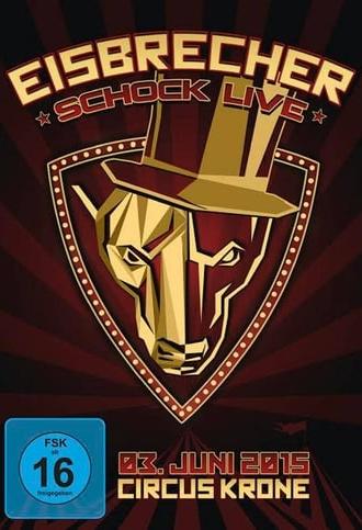 Eisbrecher: Schock Live im Circus Krone (2015)