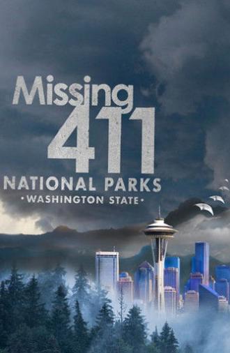 Missing 411 National Parks: Washington State (2026)