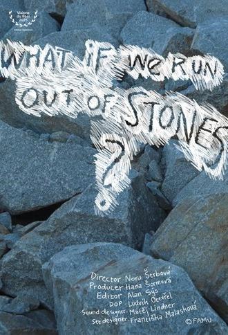 What If We Run Out of Stones? (2025)
