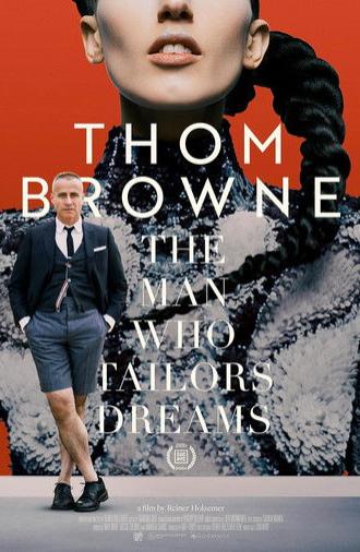 Thom Browne: The Man Who Tailors Dreams (2024)