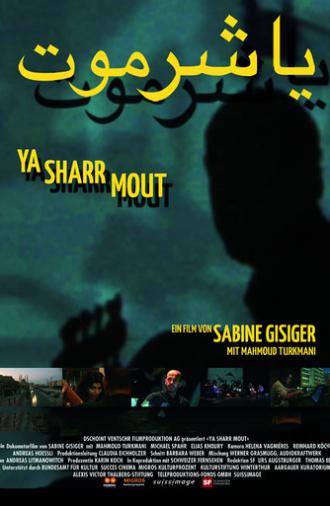 Ya Sharr Mout (2009)