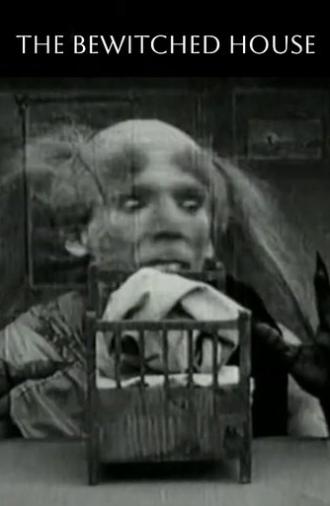 The Bewitched House (1907)