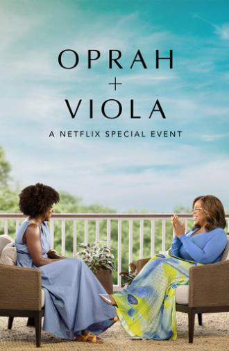 Oprah + Viola: A Netflix Special Event (2022)