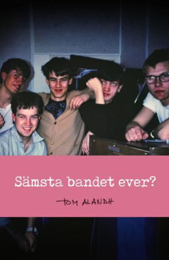 Sämsta bandet ever? (2015)