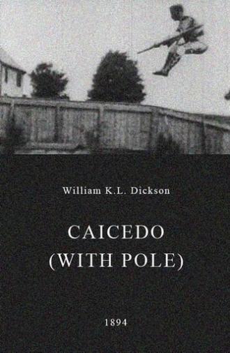 Caicedo (with Pole) (1894)