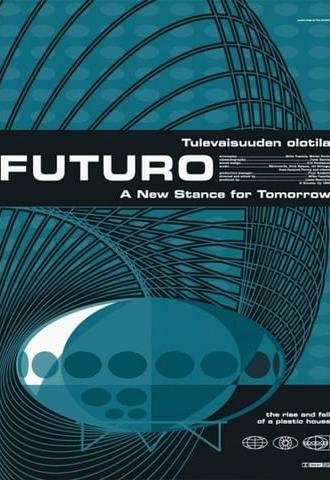 Futuro – A New Stance for Tomorrow (1998)