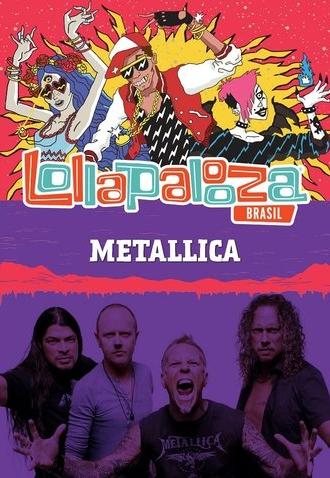Metallica: Lollapalooza Brazil 2017 (2017)