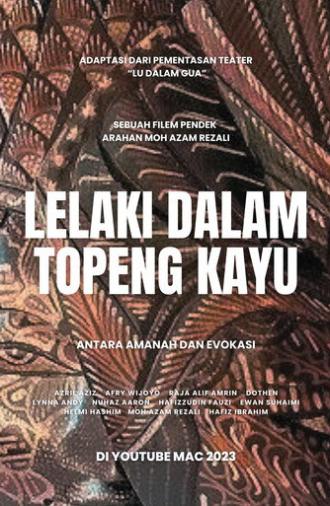 Lelaki Dalam Topeng Kayu (2023)