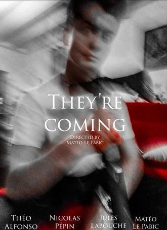 They're Coming (2019)