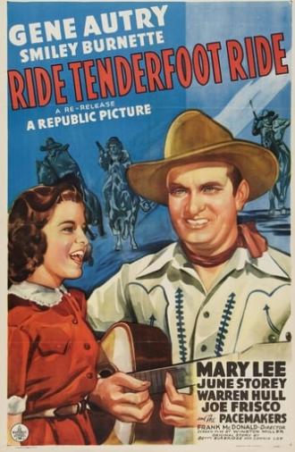 Ride, Tenderfoot, Ride (1940)