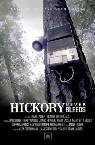 Hickory Never Bleeds (2012)