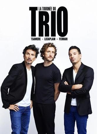 Ferrari, Tsamere, Lecaplain : La Tournée du Trio (2025)