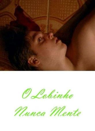 O Lobinho Nunca Mente (2007)