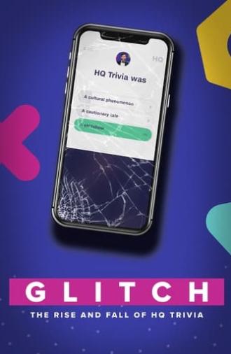 Glitch: The Rise & Fall of HQ Trivia (2023)