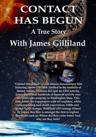 Contact Has Begun: A True Story With James Gilliland (2008)