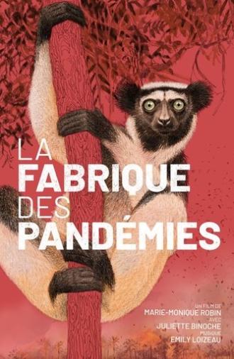 La fabrique des pandémies (2022)