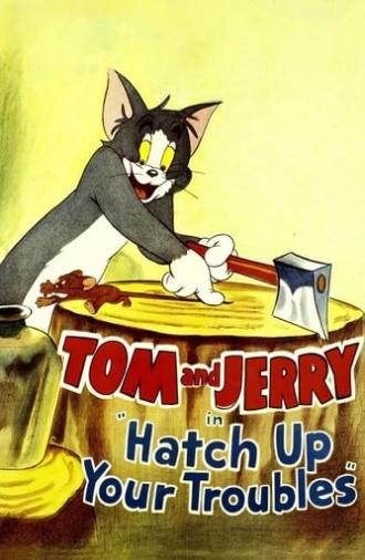 Hatch Up Your Troubles (1949)