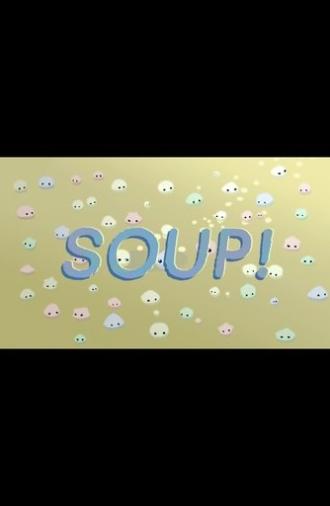 Soup! (2025)