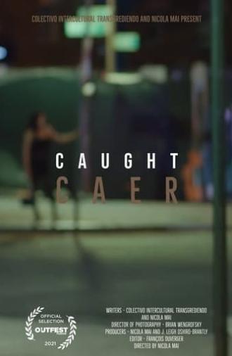 Caught (2021)