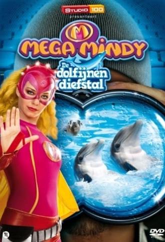 Mega Mindy en de Dolfijnendiefstal (2010)