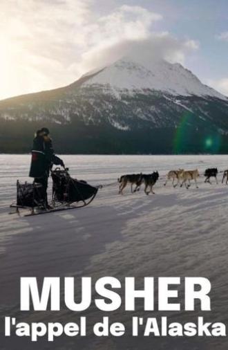 Musher, l'appel de l'Alaska (2023)