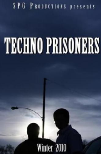 Techno Prisoners (2010)