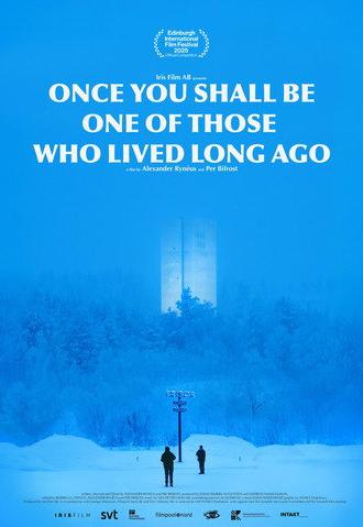 Once You Shall Be One of Those Who Lived Long Ago (2026)