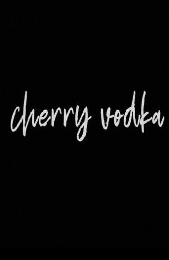 Cherry Vodka (2020)