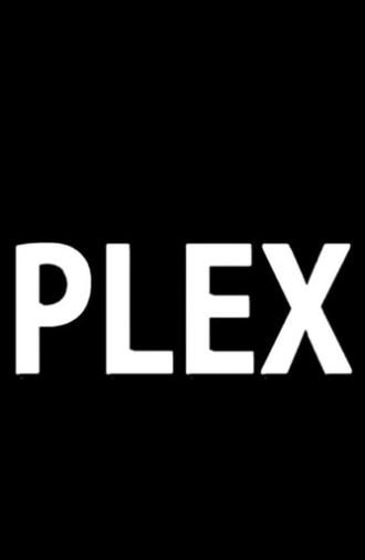Plex (2009)