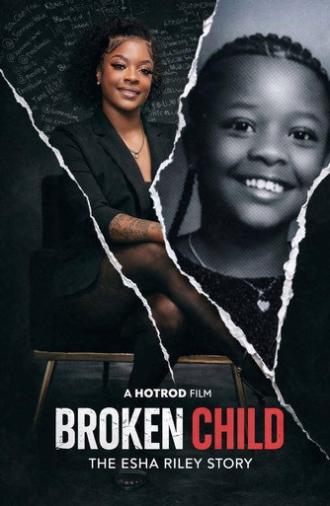 A Broken Child the Esha Riley Story (2026)