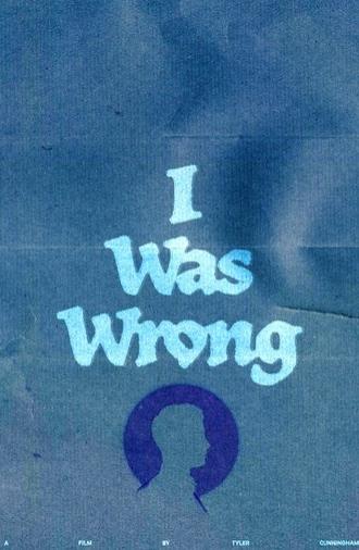 I Was Wrong (2023)