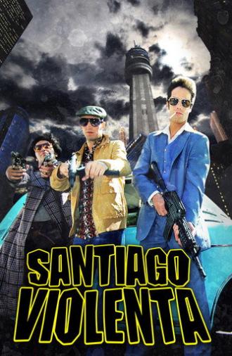 Santiago Violenta (2014)