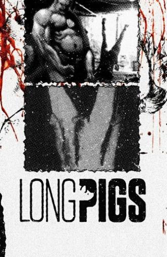 Long Pigs (2007)