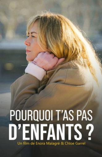 Pourquoi t'as pas d'enfants ? (2026)