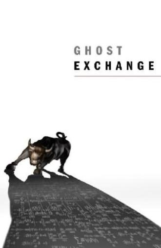 Ghost Exchange (2013)