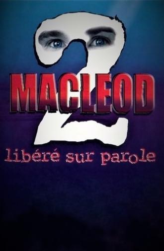 MacLeod 2: Libéré sur parole (2004)