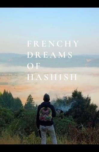 Frenchy Dreams of Hashish (2022)