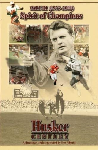 Husker Century III: Spirit of Champions 1973 - 2001 (2004)