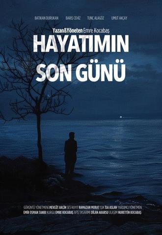 The Last Day of My Life (2025)