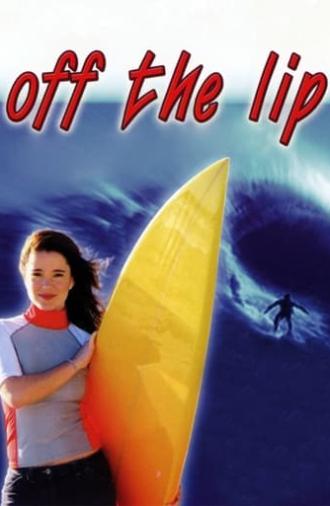 Off the Lip (2004)