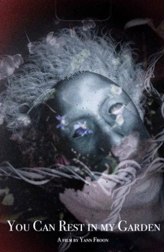 You Can Rest in my Garden (2025)