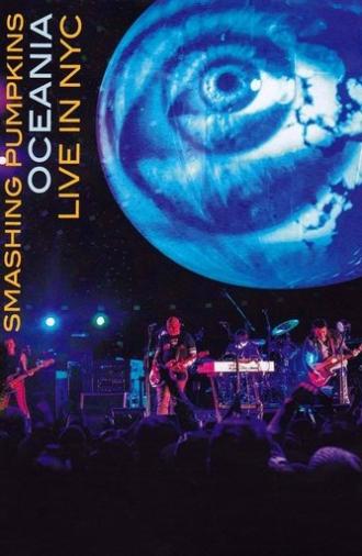 The Smashing Pumpkins Oceania: Live in NYC (2013)