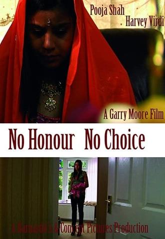 No Honour No Choice (2009)