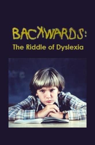 Backwards: The Riddle of Dyslexia (1984)