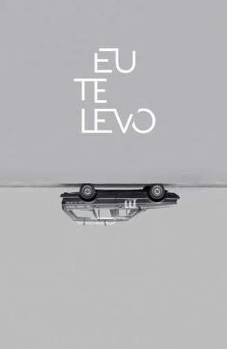 Eu Te Levo (2017)